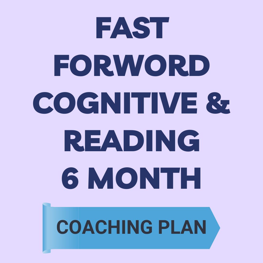 Fast ForWord Cognitive and Reading - 6 month Coaching Plan