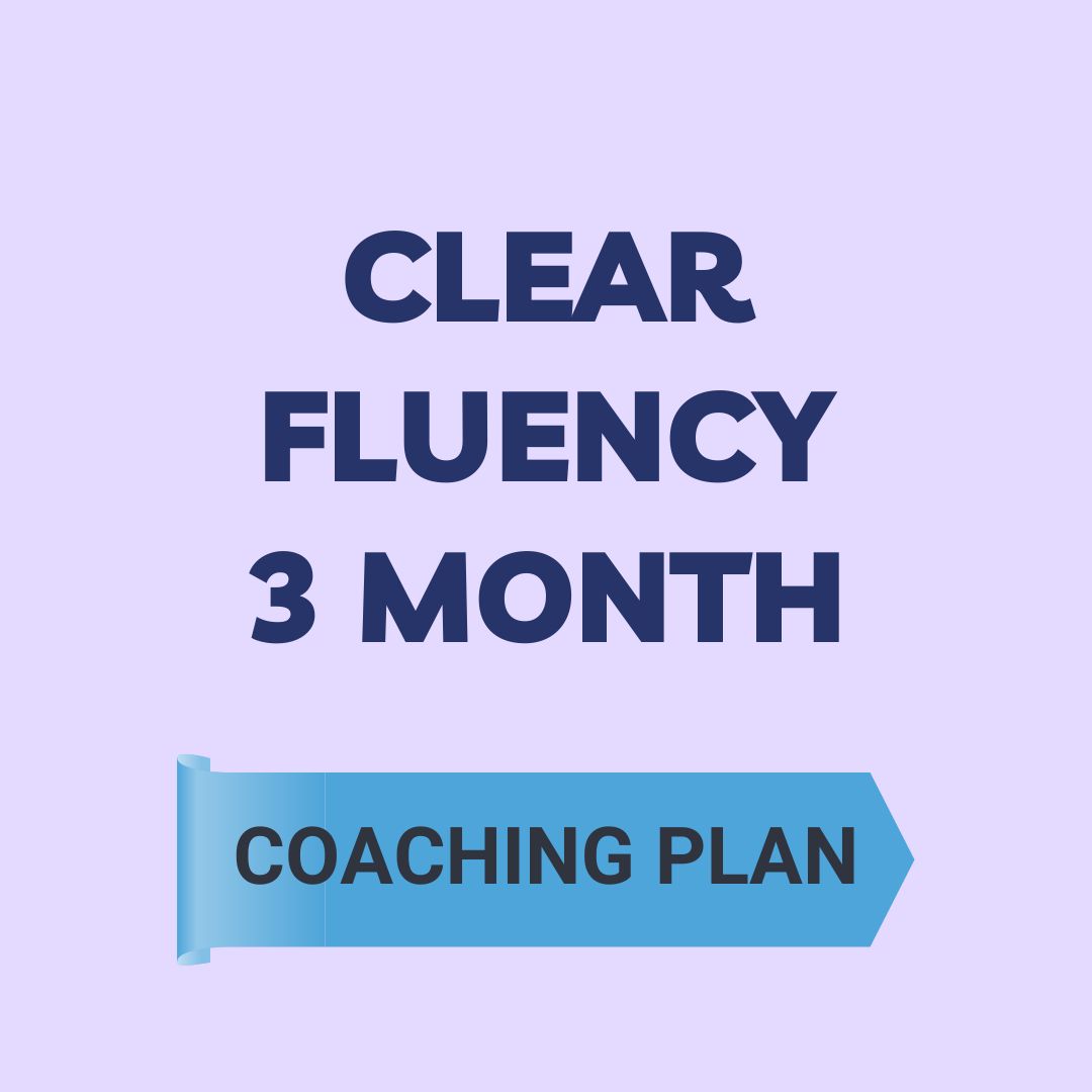 ClearFluency - 3 month Coaching Plan