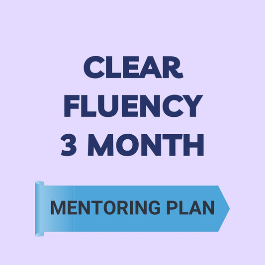 ClearFluency - 3 month Mentoring Plan