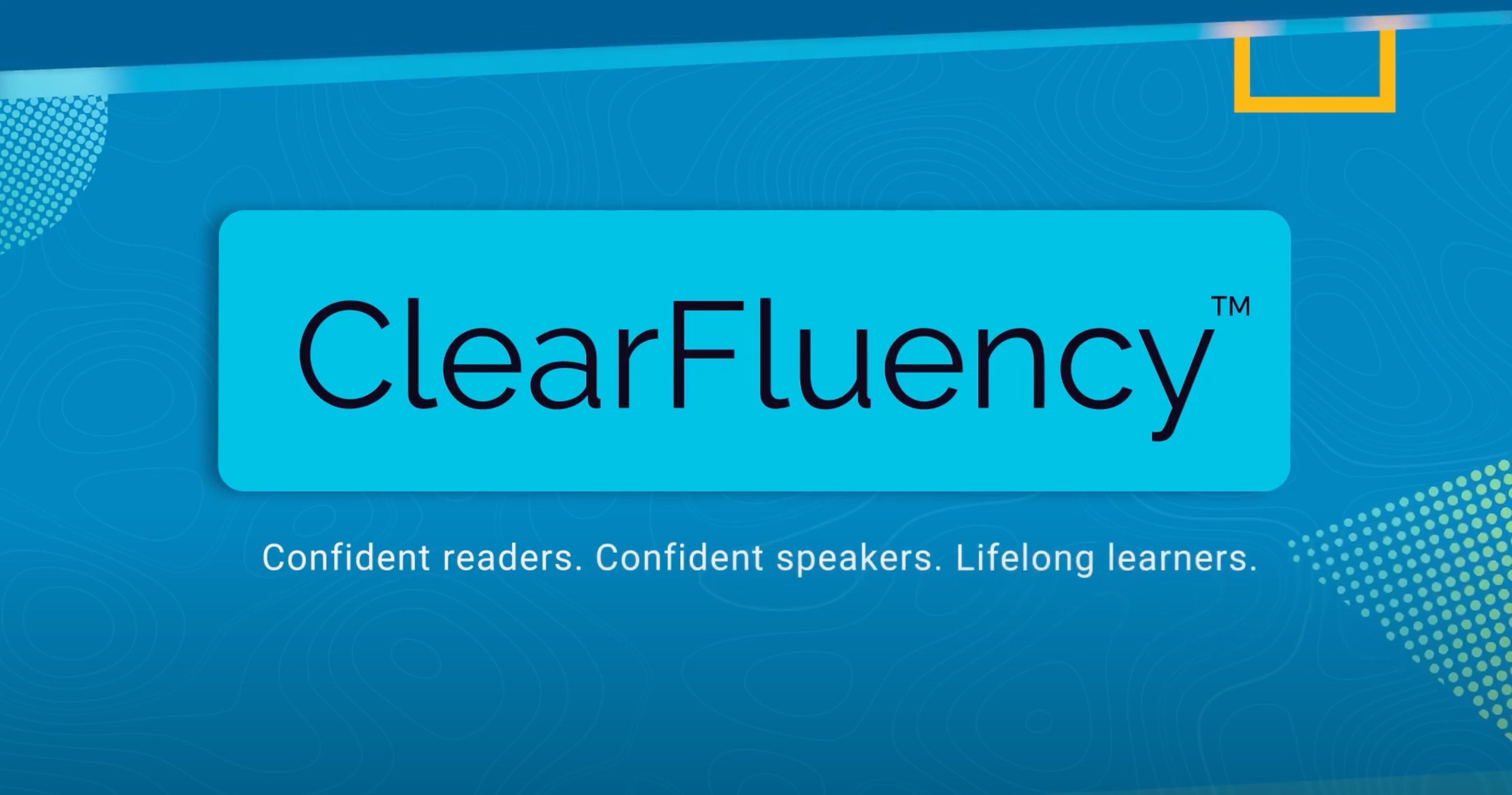 Load video: clear fluency video